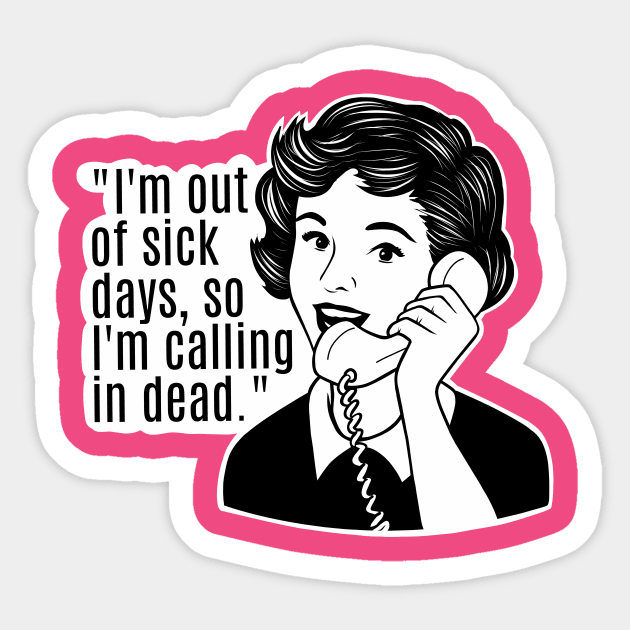 Funny girl sayings, sarcastic joke Sticker by TimAddisonArt